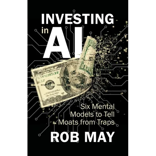 Investing in AI: Six Mental Models to Tell Moats from Traps