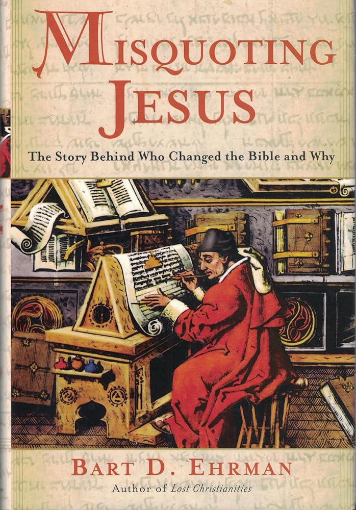 Misquoting Jesus: The Story Behind Who Changed the Bible and Why cover image