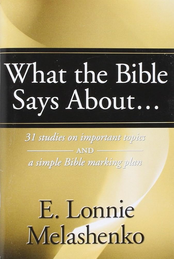 What the Bible Says About: 31 Studies on Important Topics and a Simple Bible Marking Plan cover image