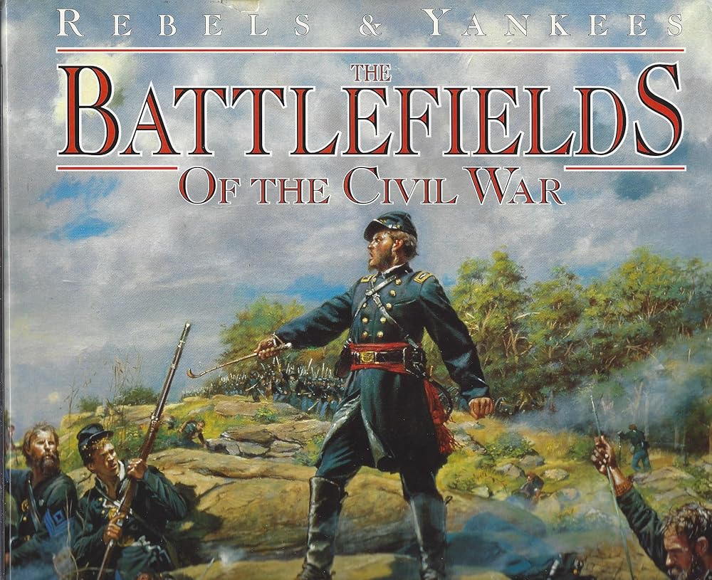 The battlefields of the Civil War : the bloody conflict of North against South told through the stories of its great battles : illustrated with ... of the rarest Civil War historical artifacts cover image