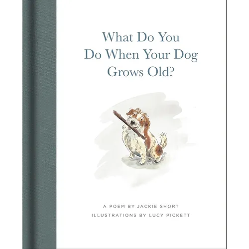 What Do You Do When Your Dog Grows Old?: A Poem by Jackie Short