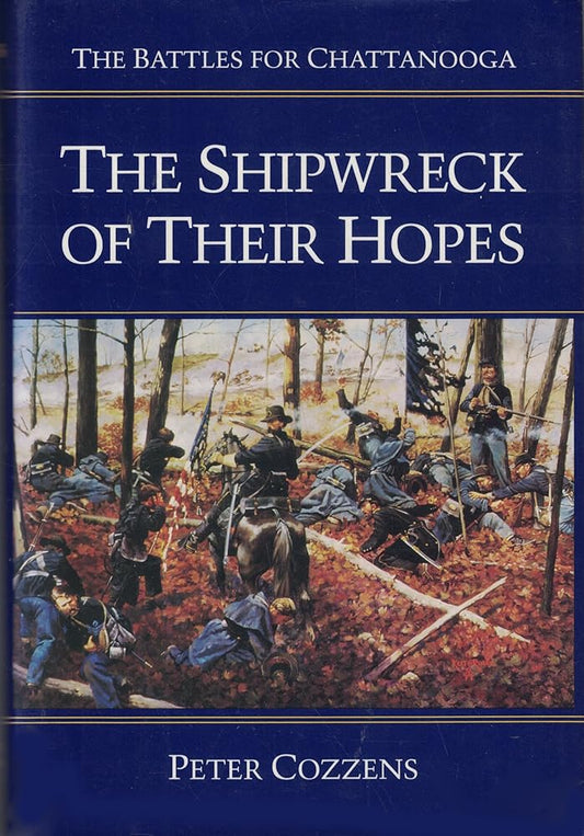 The Shipwreck of Their Hopes: The Battles for Chattanooga cover image