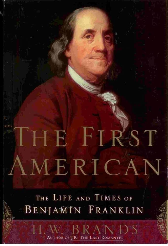 The First American: The Life and Times of Benjamin Franklin cover image