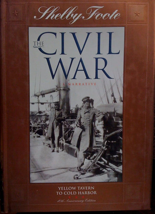 Yellow Tavern to Cold Harbor (SHELBY FOOTE, THE CIVIL WAR, A NARRATIVE) cover image