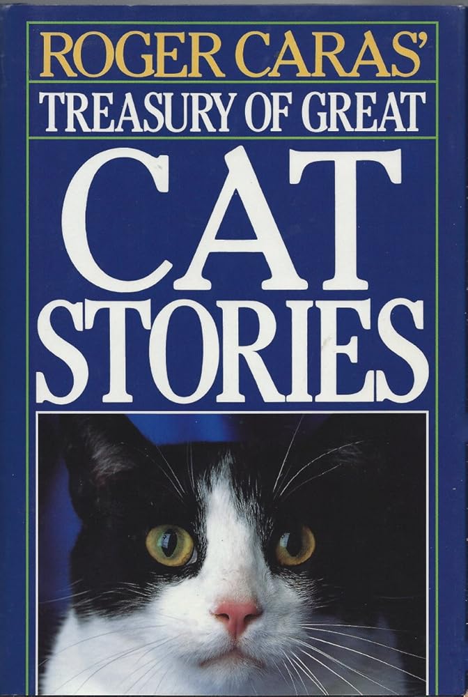 Roger Caras' Treasury of Great Cat Stories cover image