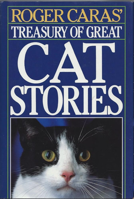 Roger Caras' Treasury of Great Cat Stories cover image