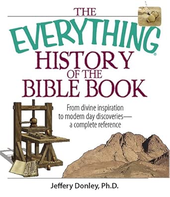 The Everything History Of The Bible Book: From Divine Inspiration to Modern-Day Discoveries--a Complete Reference cover image