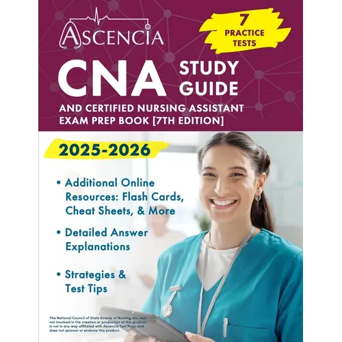 CNA Study Guide 2025-2026: 7 Practice Tests and Certified Nursing Assistant Exam Prep Book [7th Edition]