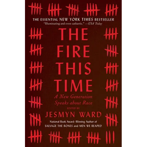 The Fire This Time: A New Generation Speaks about Race