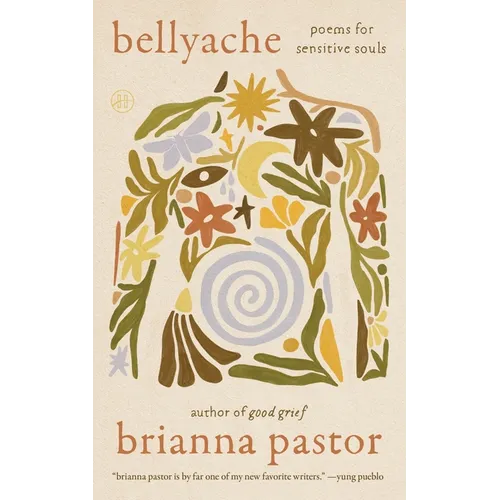 Bellyache: Poems for Sensitive Souls