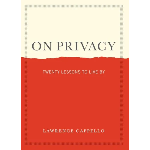 On Privacy: Twenty Lessons to Live by