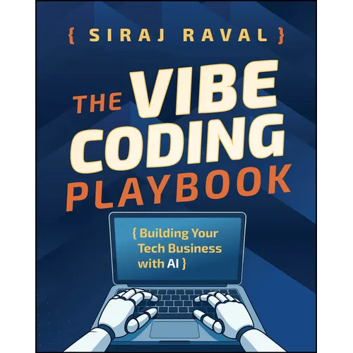 The Vibe Coding Playbook: Building Your Tech Business with AI