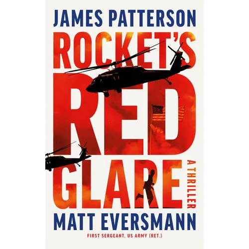 Rocket's Red Glare: A Thriller