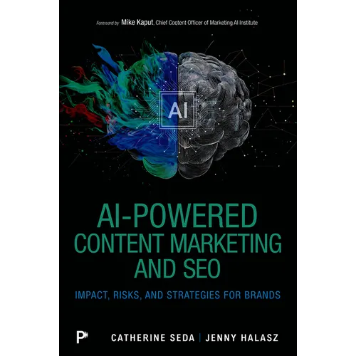 AI-Powered Content Marketing and SEO: Impact, Risks, and Strategies for Brands