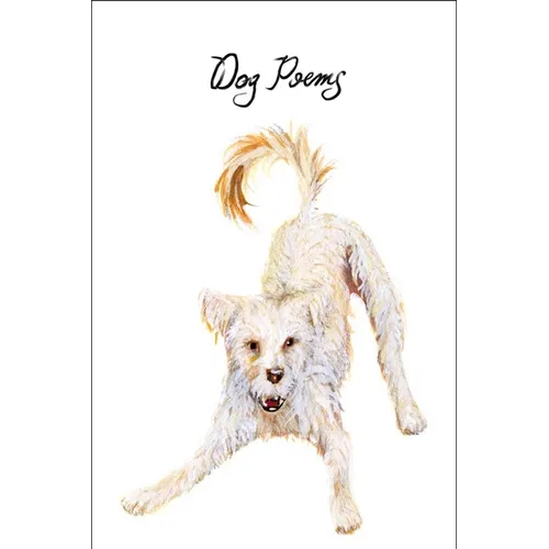 Dog Poems: An Anthology