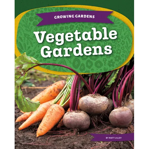 Vegetable Gardens