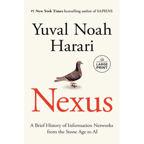 Nexus: A Brief History of Information Networks from the Stone Age to AI