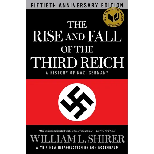 The Rise and Fall of the Third Reich: A History of Nazi Germany
