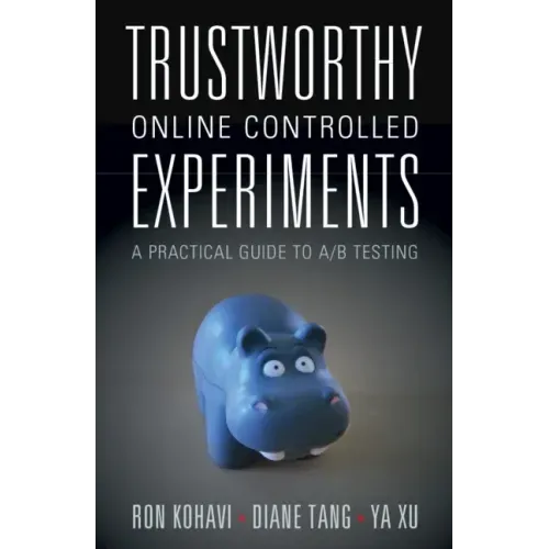 Trustworthy Online Controlled Experiments: A Practical Guide to A/B Testing