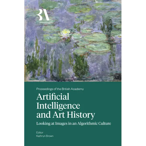 Artificial Intelligence and Art History: Looking at Images in an Algorithmic Culture