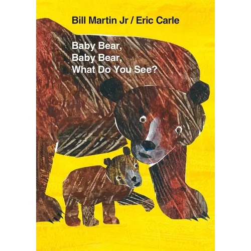 Baby Bear, Baby Bear, What Do You See? Board Book: Classic Board Book