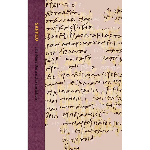 Sappho: The Mary Barnard Translation (Collector's Edition)