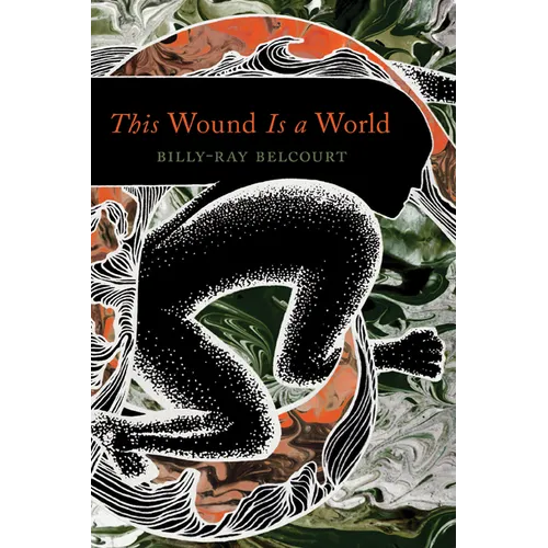 This Wound Is a World
