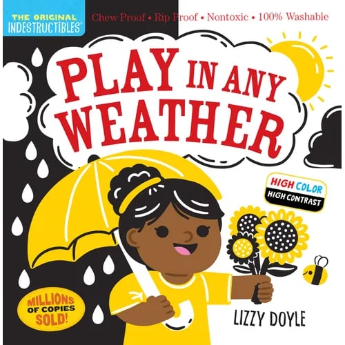 Indestructibles: Play in Any Weather (High Color High Contrast) - Paperback