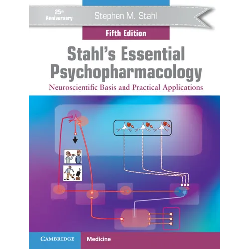 Stahl's Essential Psychopharmacology