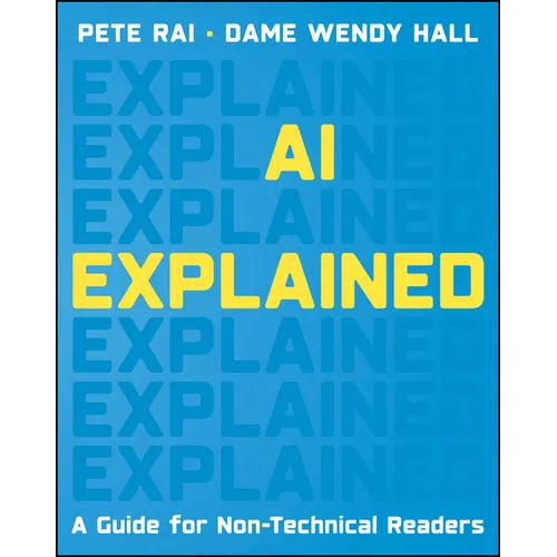AI Explained: A Guide for Non-Technical Readers
