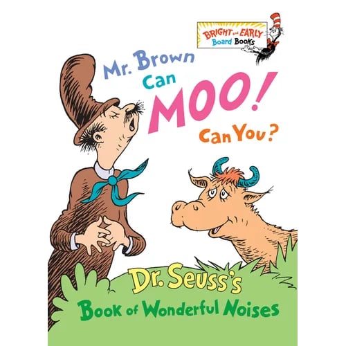 Mr. Brown Can Moo! Can You?: Dr. Seuss's Book of Wonderful Noises