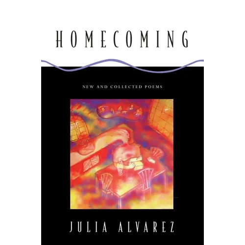 Homecoming: New and Collected Poems