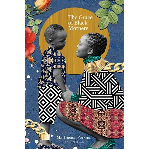 The Grace of Black Mothers