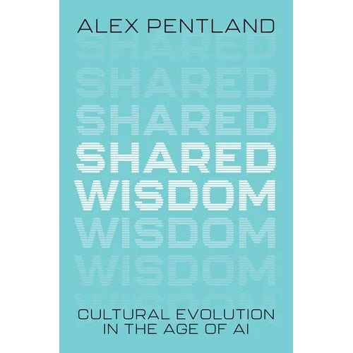 Shared Wisdom: Cultural Evolution in the Age of AI