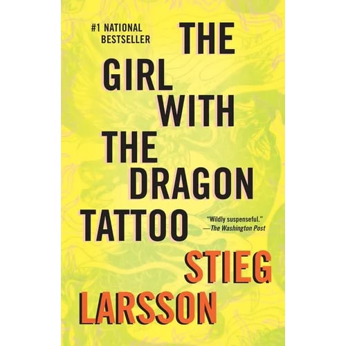 The Girl with the Dragon Tattoo: A Lisbeth Salander Novel