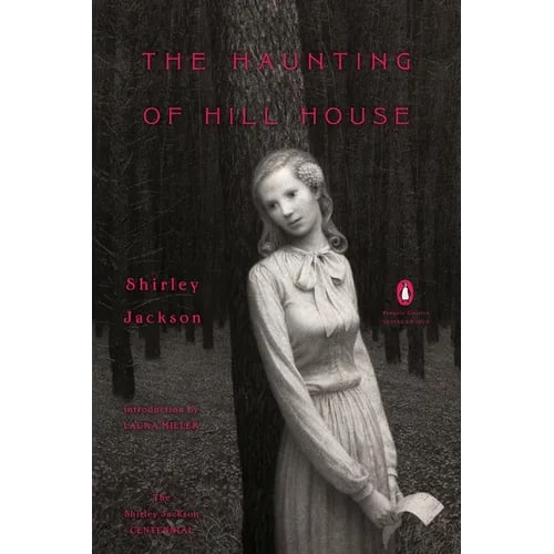 The Haunting of Hill House: (Penguin Classics Deluxe Edition)