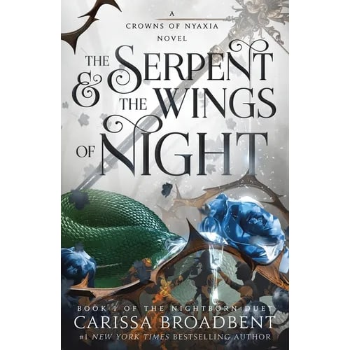 The Serpent & the Wings of Night: Book 1 of the Nightborn Duet