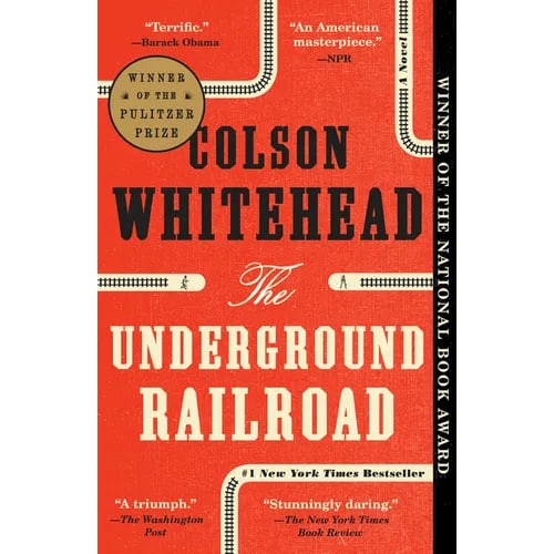 The Underground Railroad (Pulitzer Prize Winner)