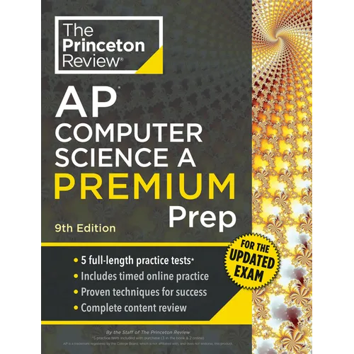 Princeton Review AP Computer Science A Premium Prep, 9th Edition: For the NEW 2026 Exam: 5 Practice Tests + Digital Practice Online + Content Review
